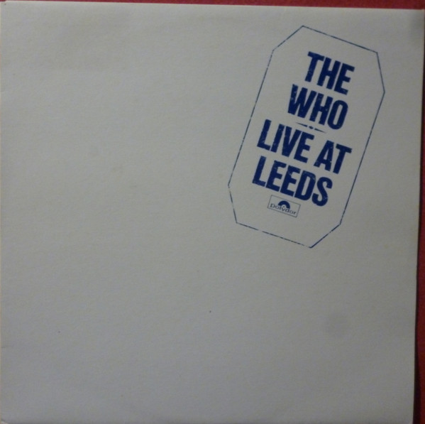 The Who – Live At Leeds (Vinyl) - Discogs