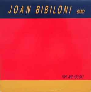 Joan Bibiloni Band - Papi, Are You O.K.?