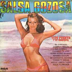 Tito Puente And His Orchestra – Salsa Gozosa (1978, Vinyl) - Discogs