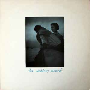 The Wedding Present - Anyone Can Make A Mistake album cover