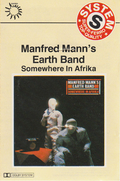 Manfred Mann's Earth Band – Somewhere In Afrika (1982