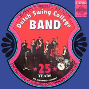 The Dutch Swing College Band - 25th Anniversary Concert