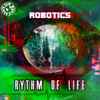 Robotics (3) - Rhythm Of Life