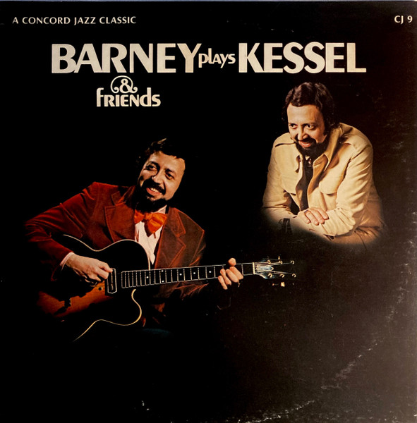 Barney Plays Kessel & Friends (1975, Vinyl) - Discogs