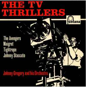 John Gregory And His Orchestra – The TV Thrillers (1962, Vinyl