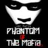 Joe Mafia - Phantom Of The Mafia Vol. 1 