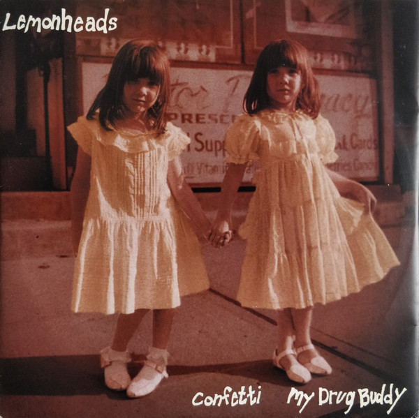 Lemonheads – Confetti / My Drug Buddy (1993, Vinyl) - Discogs