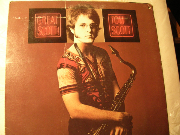 Tom Scott – Great Scott! (1972, Vinyl) - Discogs