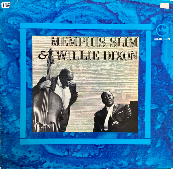 Memphis Slim and Willie Dixon - The Blues Every Which Way