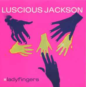 Luscious Jackson – Ladyfingers (1999, Pink, Vinyl) - Discogs