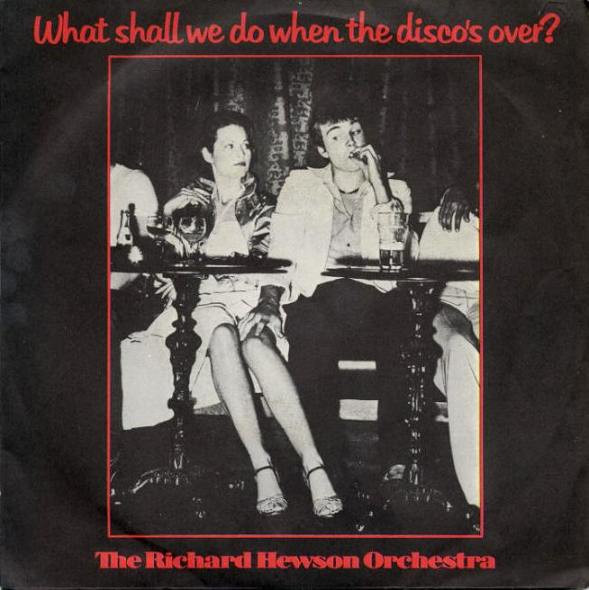 last ned album The Richard Hewson Orchestra - What Shall We Do When The Discos Over