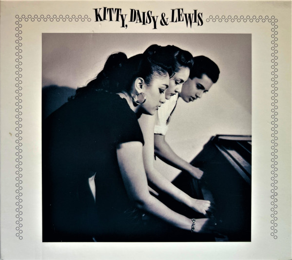 Kitty, Daisy & Lewis | Releases | Discogs