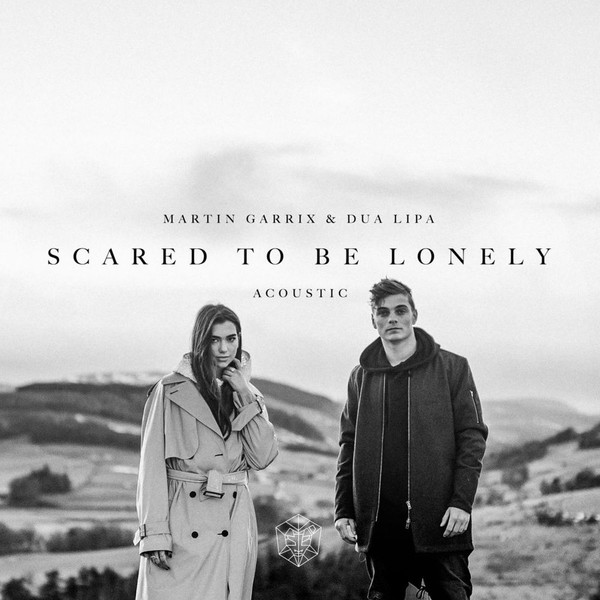 Martin Garrix & Dua Lipa – Scared To Be Lonely (Remixes, Vol. 2) (2017, 256  kbps, File) - Discogs