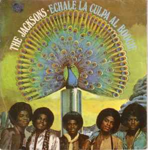 The Jacksons - Echale La Culpa Al Boogie