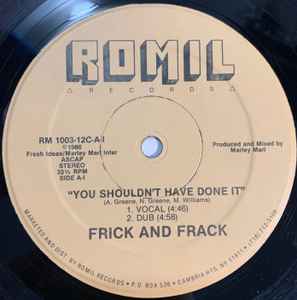 You Shouldn't Have Done It / Jealous Girls - Frick And Frack