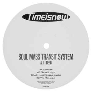 All I Need - Soul Mass Transit System