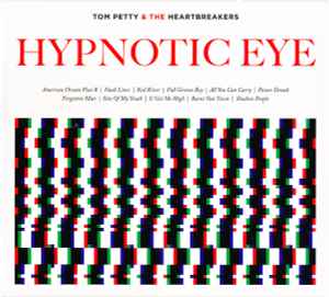 Hypnotic Eye - Tom Petty & The Heartbreakers