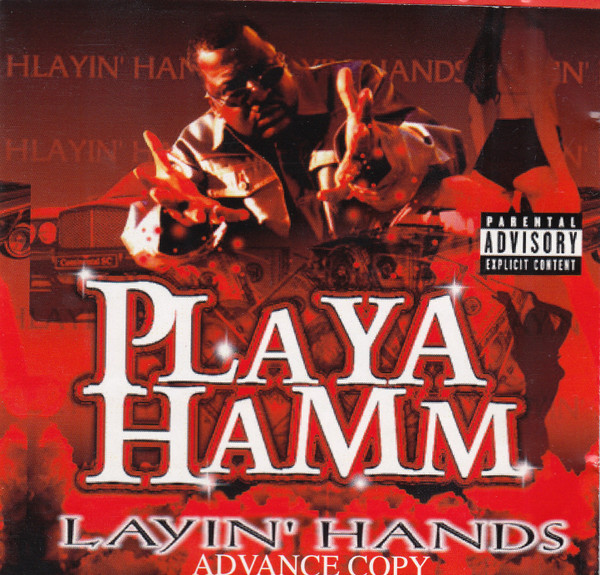 Album herunterladen Playa Hamm - Layin Hands Advance Copy